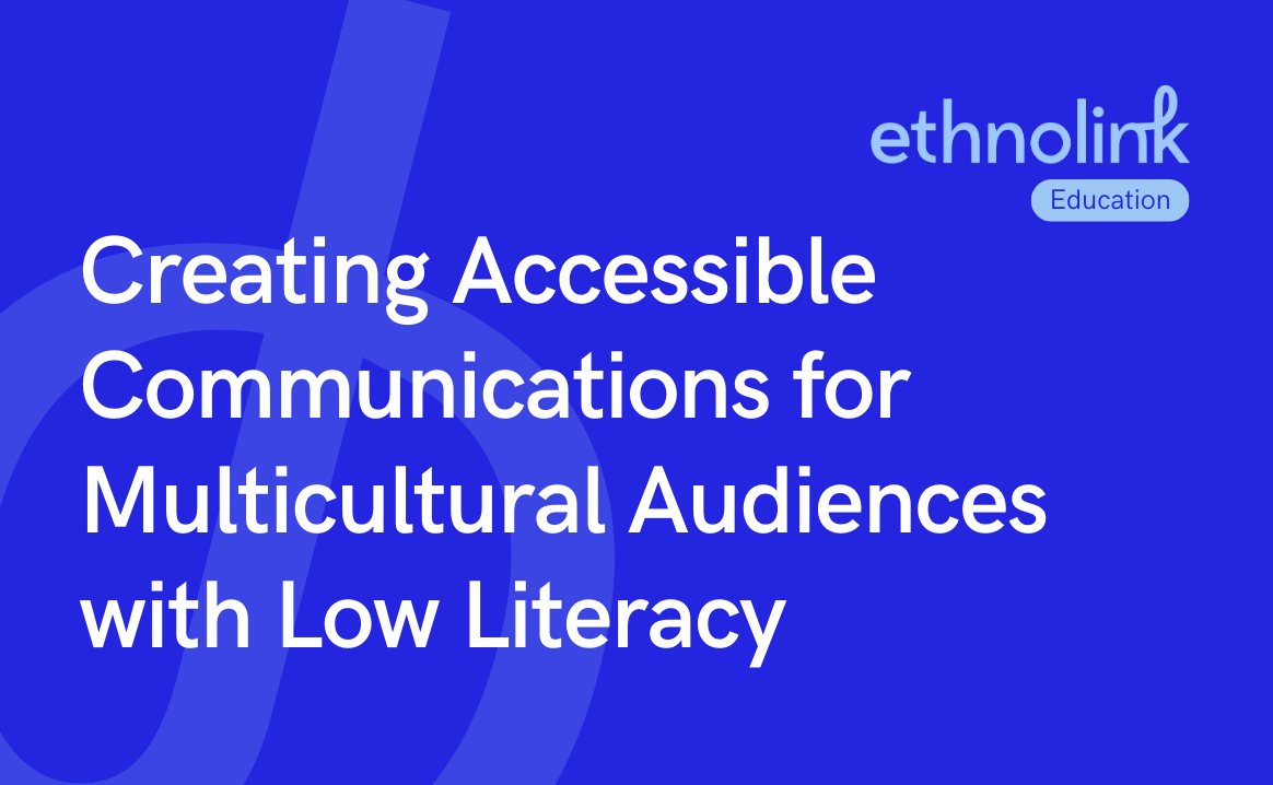 Creating Accessible Communications for Multicultural Audiences with Low Literacy